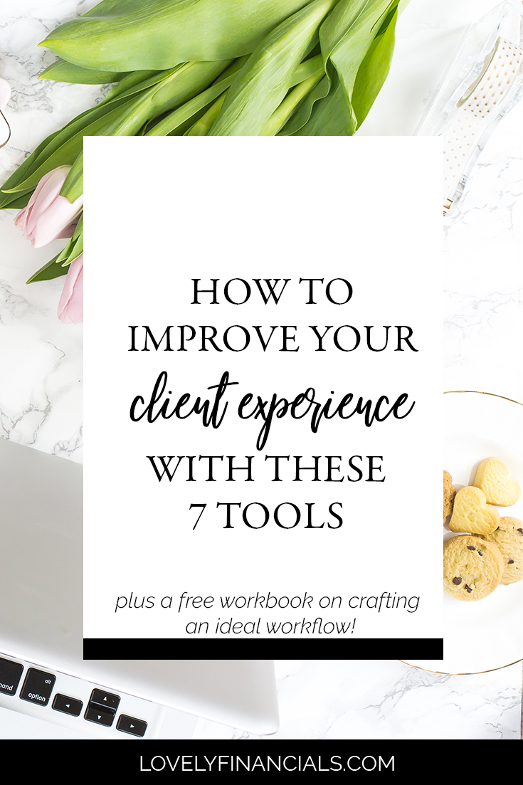 How These 7 Things Will Improve Your Client's Experience