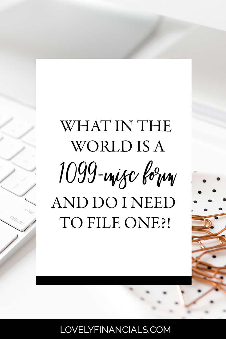 What is a 1099-MISC and do I need to file one?!